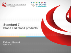 – Standard 7 Blood and blood products Philippa Kirkpatrick