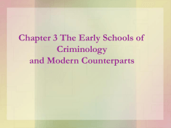 Chapter 3 The Early Schools of Criminology and Modern Counterparts