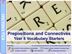 Prepositions and Connectives Year 8 Vocabulary Starters Icons key: