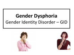 Gender Dysphoria Gender Identity Disorder – GID