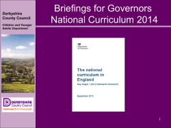 Briefings for Governors National Curriculum 2014 Derbyshire County Council
