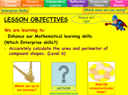 LESSON OBJECTIVES We are learning to: - Enhance our Mathematical learning skills.