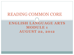 READING COMMON CORE ENGLISH LANGUAGE ARTS MODULE 1 AUGUST 22, 2012
