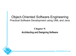 Object-Oriented Software Engineering Practical Software Development using UML and Java Chapter 9: