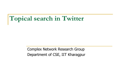 Topical search in Twitter Complex Network Research Group