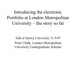 Introducing the electronic Portfolio at London Metropolitan Talk at Surrey University 31/5/07
