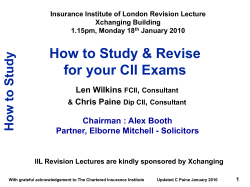 How to Study &amp; Revise for your CII Exams Len Wilkins ,