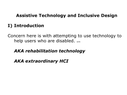 Assistive Technology and Inclusive Design I) Introduction help users who are disabled.