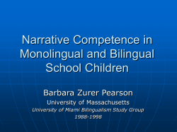 Narrative Competence in Monolingual and Bilingual School Children Barbara Zurer Pearson