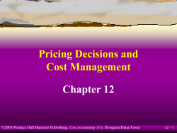 Pricing Decisions and Cost Management Chapter 12 12 - 1