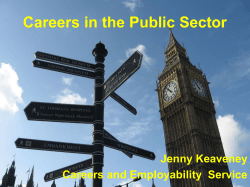 Careers in the Public Sector Jenny Keaveney Careers and Employability  Service