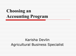 Choosing an Accounting Program Karisha Devlin Agricultural Business Specialist