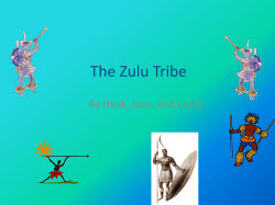 The Zulu Tribe By Hank, Sam, and Lizzie