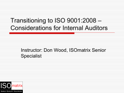 – Transitioning to ISO 9001:2008 Considerations for Internal Auditors