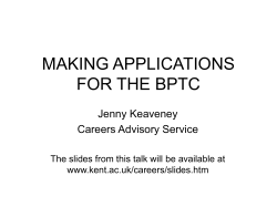 MAKING APPLICATIONS FOR THE BPTC Jenny Keaveney Careers Advisory Service