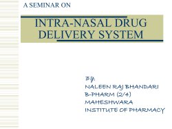 INTRA-NASAL DRUG DELIVERY SYSTEM A SEMINAR ON BY: