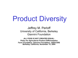 Product Diversity Jeffrey M. Perloff University of California, Berkeley Giannini Foundation