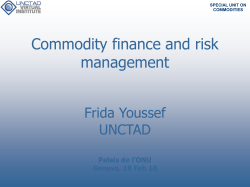 Commodity finance and risk management Frida Youssef UNCTAD