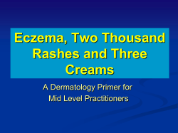 Eczema, Two Thousand Rashes and Three Creams A Dermatology Primer for