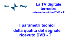I parametri tecnici della qualità del segnale ricevuto DVB - T