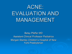ACNE: EVALUATION AND MANAGEMENT