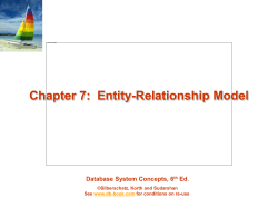 Chapter 7:  Entity-Relationship Model Database System Concepts, 6 Ed .