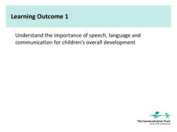 Learning Outcome 1 Understand the importance of speech, language and