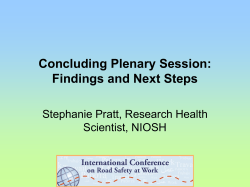 Concluding Plenary Session: Findings and Next Steps Stephanie Pratt, Research Health Scientist, NIOSH