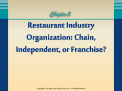 Restaurant Industry Organization: Chain, Independent, or Franchise? Chapter 5
