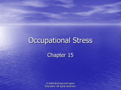 Occupational Stress Chapter 15 © 2009 McGraw-Hill Higher Education. All rights reserved.