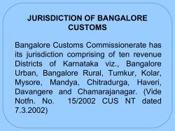JURISDICTION OF BANGALORE CUSTOMS Bangalore Customs Commissionerate has