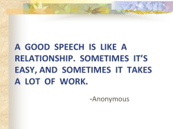 A  GOOD  SPEECH  IS  LIKE ... RELATIONSHIP.  SOMETIMES  IT’S