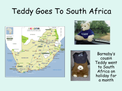 Teddy Goes To South Africa Barnaby’s cousin Teddy went