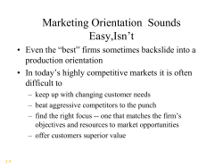 Marketing Orientation  Sounds Easy,Isn’t
