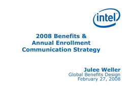 2008 Benefits &amp; Annual Enrollment Communication Strategy Julee Weller