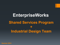 EnterpriseWorks Shared Services Program + Industrial Design Team