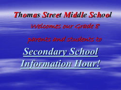 Secondary School Information Hour! T o