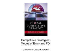 Competitive Strategies: Modes of Entry and FDI © Professor Daniel F. Spulber