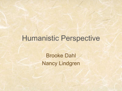 Humanistic Perspective Brooke Dahl Nancy Lindgren
