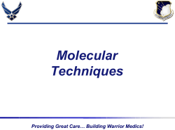 Molecular Techniques Providing Great Care… Building Warrior Medics!