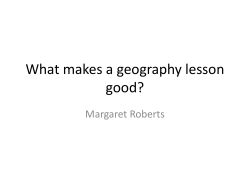 What makes a geography lesson good? Margaret Roberts