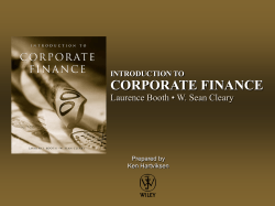 CORPORATE FINANCE Laurence Booth • W. Sean Cleary INTRODUCTION TO Prepared by