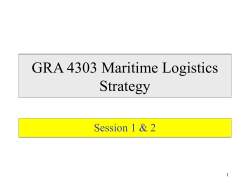 GRA 4303 Maritime Logistics Strategy Session 1 &amp; 2 1