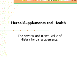 Herbal Supplements and  Health The physical and mental value of