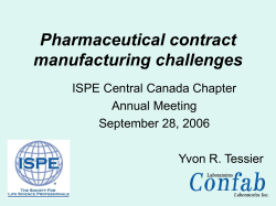 Pharmaceutical contract manufacturing challenges ISPE Central Canada Chapter Annual Meeting