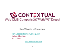 Web CMS Comparison: Plone vs. Drupal Ken Wasetis - Contextual  twitter: @ctxlken