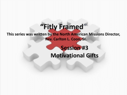 “Fitly Framed ” Session #3 Motivational Gifts