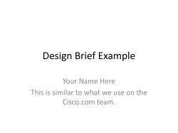 Design Brief Example Your Name Here Cisco.com team.