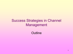 Success Strategies in Channel Management Outline 1