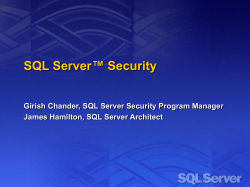 ™ Security SQL Server Girish Chander, SQL Server Security Program Manager